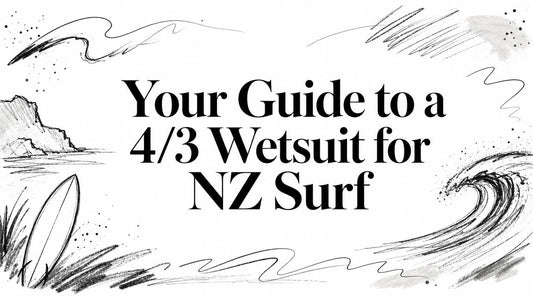 Your Guide to a 4/3 Wetsuit for NZ Surf