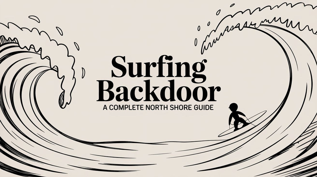 Surfing Backdoor: A Complete North Shore Guide