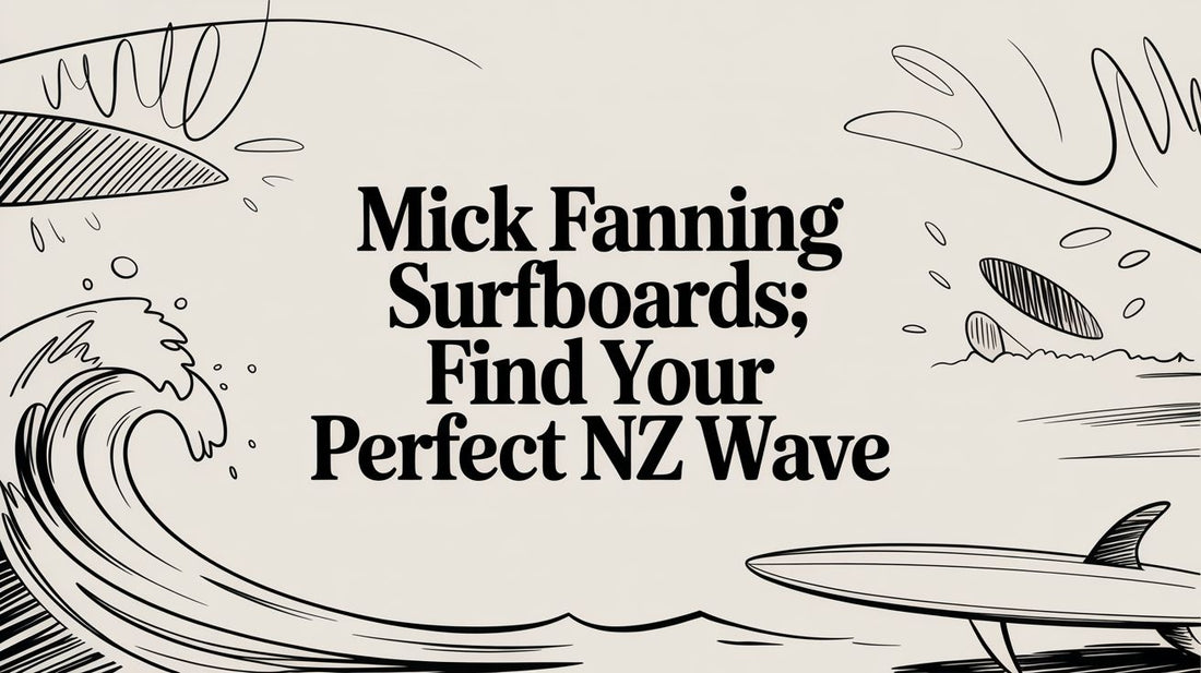 Mick Fanning Surfboards: Find Your Perfect NZ Wave