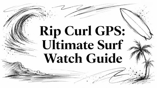 Rip Curl GPS: Ultimate Surf Watch Guide