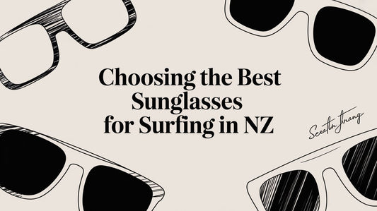 Choosing the Best Sunglasses for Surfers in NZ