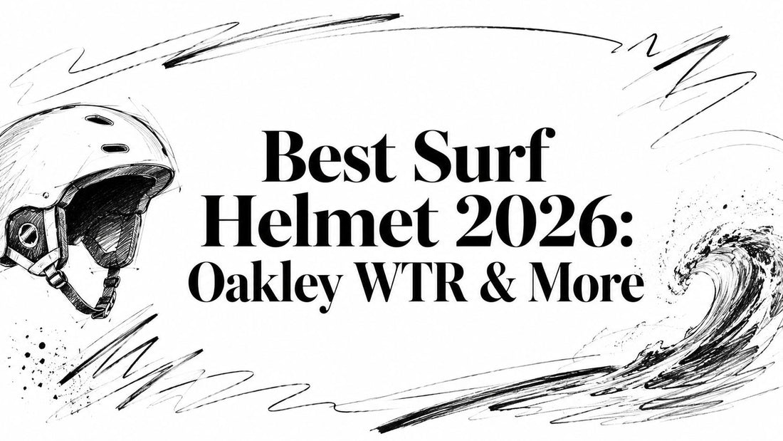 Best Surf Helmet 2026: Oakley WTR & More