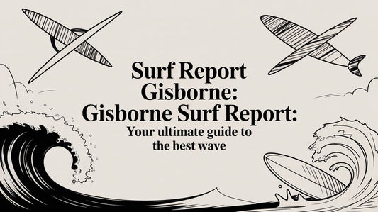 Surf report gisborne: Gisborne Surf Report: Your Ultimate Guide to the Best Wave in 2026