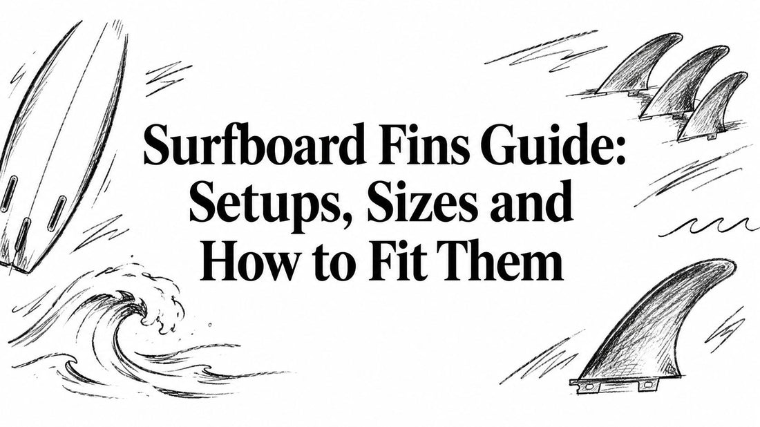 Surfboard Fins Guide: Setups, Sizes and How to Fit Them