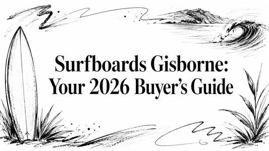 Surfboards Gisborne: Your 2026 Buyer's Guide