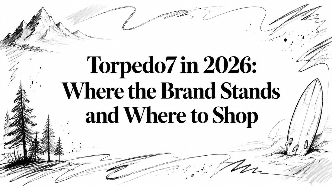 Torpedo7 in 2026: Where the Brand Stands and Where to Shop