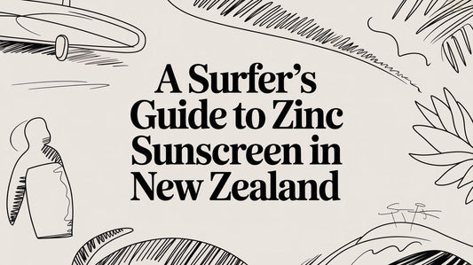 A Surfer's Guide to Zinc Sunscreen in New Zealand
